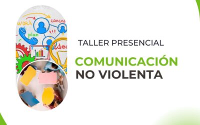 Taller Vivencial de Comunicación No Violenta