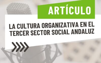 Hablamos sobre la cultura organizativa en el Tercer Sector y la Economía Social